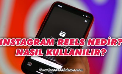 instagram-reels-nedir-nasil-kullanilir-