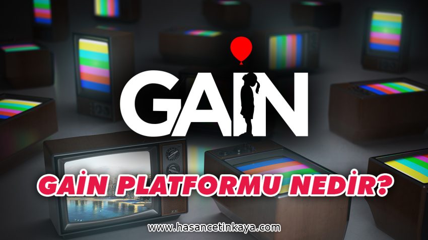 GAİN Platformu Nedir?