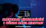hackerler-sifrelerimizi-1-gunde-nasil-kiriyor