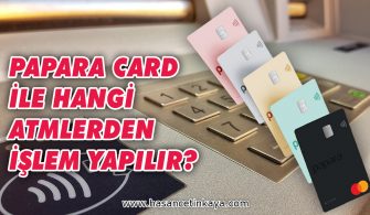 papara-card-ile-hangi-atm-lerden-islem-yapilir