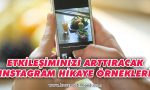 etkilesiminizi-arttiracak-instagram-hikaye-ornekleri