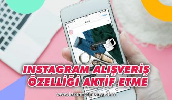 instagram-alisveris-ozelligi-nasil-aktif-edilir