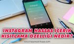 instagram-hassas-icerik-kisitlama-ozelligi-nedir