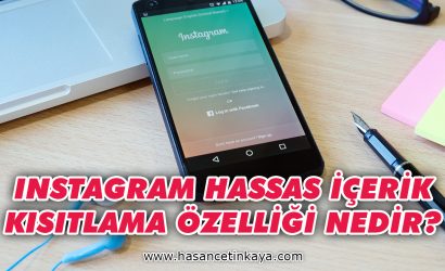 instagram-hassas-icerik-kisitlama-ozelligi-nedir